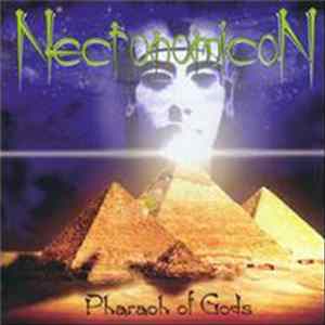 Necronomicon - Pharaoh Of Gods FLAC