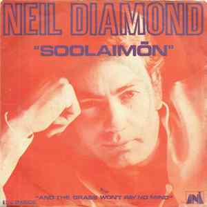 Neil Diamond - Soolaimōn b/w And The Grass Won't Pay No Mind FLAC