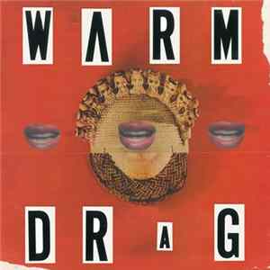 Warm Drag - Warm Drag FLAC