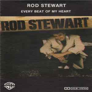 Rod Stewart - Every Beat Of My Heart FLAC