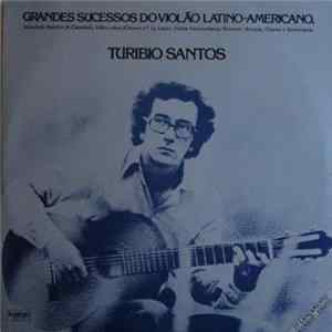 Turibio Santos - Grandes Sucessos Do Violão Latino-Americano FLAC