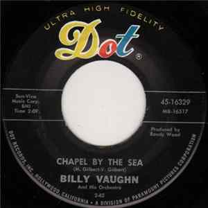 Billy Vaughn And His Orchestra - Chapel By The Sea / One Love, One Heartache FLAC