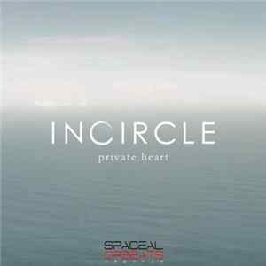 Incircle - Private Heart FLAC