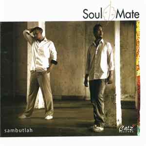 Soul Mate - Sambutlah FLAC