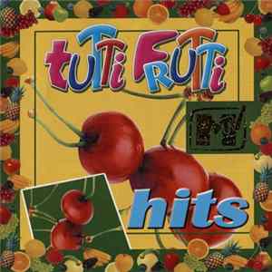 Various - Tutti Frutti Hits FLAC