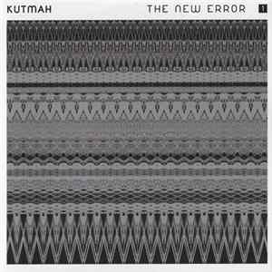 Kutmah - The New Error 1 FLAC