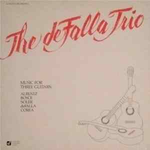 The De Falla Trio, Albeniz, Boyce, Soler, deFalla, Corea - Music For Three Guitars FLAC