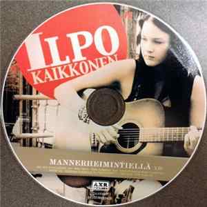 Ilpo Kaikkonen - Mannerheimintiellä FLAC