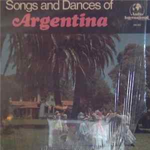 Ballet Argentina De Arte Folklorico, Cantoria De La Basilica Del Socorro - Songs And Dances Of Argentina FLAC