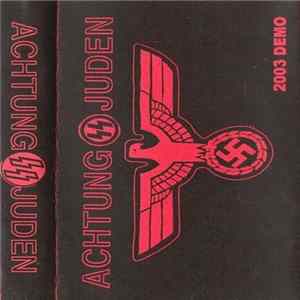 Achtung Juden - 2003 Demo FLAC