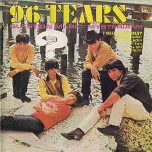 Question Mark And The Mysterians - 96 Tears + 4 Bonus Tracks FLAC