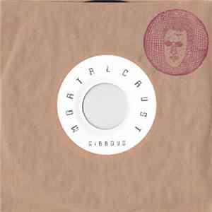 Gibbous - Mortal Crust b/w No Elevators FLAC