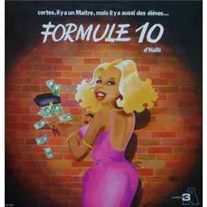 Formule 10 D'Haiti - Certes,Il Y A Un Maître, Mais Il y A Aussi Des élèves... FLAC