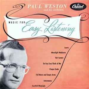 Paul Weston And His Orchestra - Music For Easy Listening FLAC