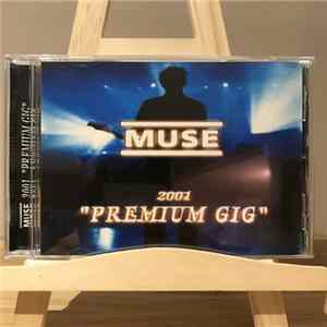 Muse - Prenium Gig 2001 FLAC