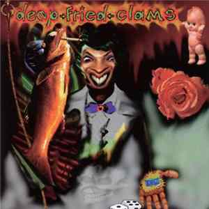 Deep Fried Clams - Hiding Behind A Smile FLAC