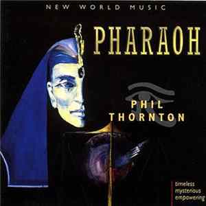 Phil Thornton - Pharaoh FLAC