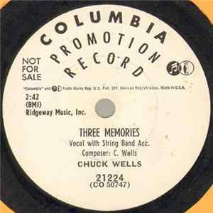 Chuck Wells - Three Memories / The Barroom Girl FLAC