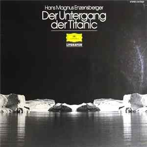 Hans Magnus Enzensberger - Der Untergang Der Titanic FLAC