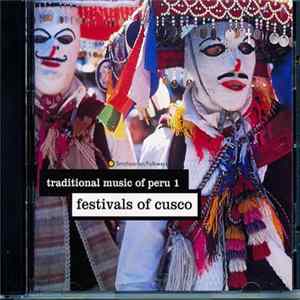 Various - Traditional Music Of Peru: Festivals of Cusco FLAC