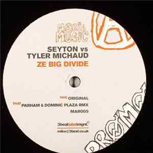 Seyton vs. Tyler Michaud - Ze Big Divide FLAC