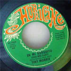 Tiny Morrie - En Mi Barquito (Ooo-Wee Baby) / Gloria FLAC