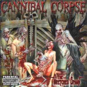 Cannibal Corpse - The Wretched Spawn FLAC