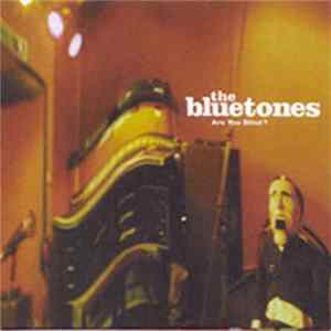 The Bluetones - Are You Blind? FLAC