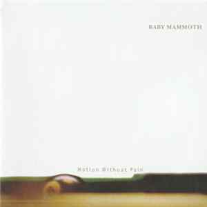 Baby Mammoth - Motion Without Pain FLAC