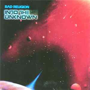 Bad Religion - Into The Unknown FLAC