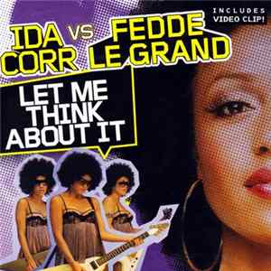 Ida Corr vs Fedde Le Grand - Let Me Think About It FLAC