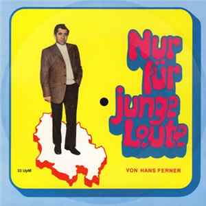 Hans Ferner - Nur Für Junge Leute FLAC