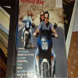 Various - Perfect Day (Soft Rock Classics) FLAC