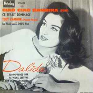 Dalida Accompagnée Par Raymond Lefèvre Et Son Grand Orchestre - Ciao Ciao Bambina FLAC