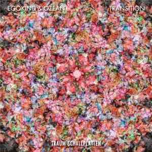 Egokind & Ozean - Transition FLAC