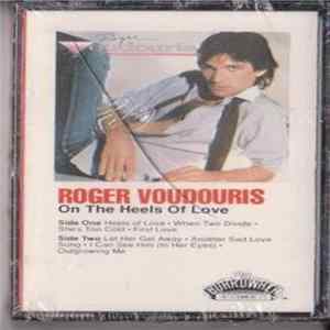 Roger Voudouris - On The Heels Of Love FLAC