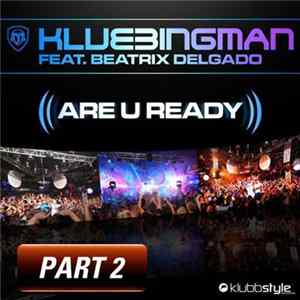 DJ Klubbingman Feat. Beatrix Delgado - Are U Ready FLAC