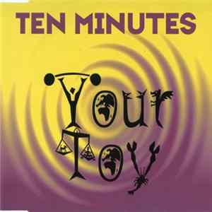 Ten Minutes - Your Toy FLAC