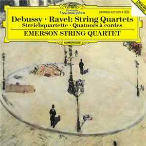 Emerson String Quartet - Debussy, Ravel: String Quartets FLAC