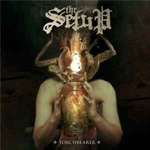 The Setup - Torchbearer FLAC