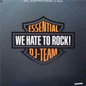 Essential DJ-Team - We Hate To Rock! FLAC