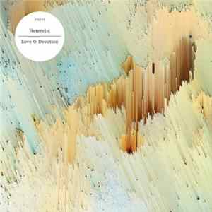 Heterotic - Love & Devotion FLAC