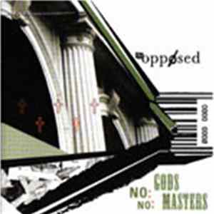 The Opposed - No Gods, No Masters FLAC