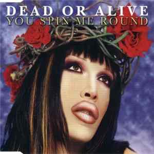 Dead Or Alive - You Spin Me Round FLAC