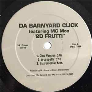 Da Barnyard Click Featuring MC Moo - 2D Frutti FLAC