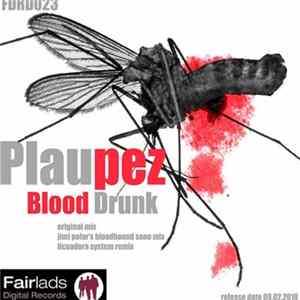Plaupez - Blood Drunk FLAC