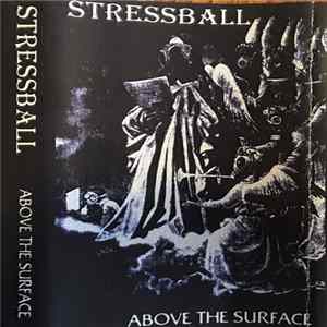 Stressball - Above the Surface FLAC