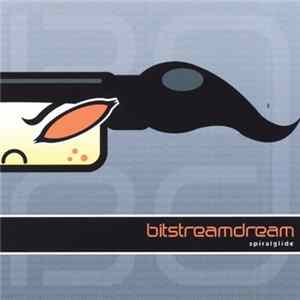 Bitstream Dream - Spiralglide FLAC