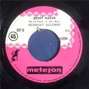 Nebahat Gülenay - Şehit Asker / Seni Çok Seviyorum FLAC