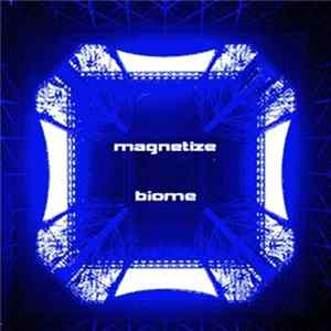 Magnetize - Biome FLAC